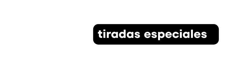 tiradas especiales